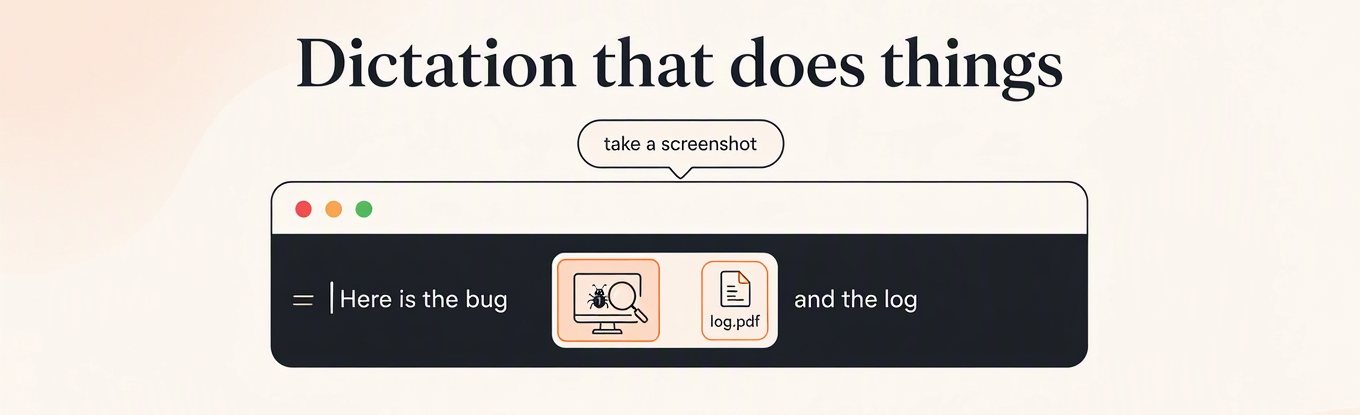Illustration: a sentence reading “Here is the bug” with a screenshot and a PDF dropped into it, after saying “take a screenshot”